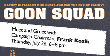 Goon Squad Meet & Greet With Campaign Chairman Frank Kozik At KRNY