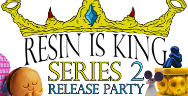 TONIGHT! Resin Is King Series 2 Release Party At KRNY