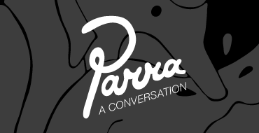 Parra: A Conversation