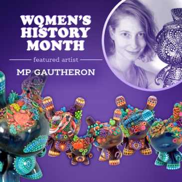 Kidrobot’s Women’s History Month Artist Spotlight: MP Gautheron